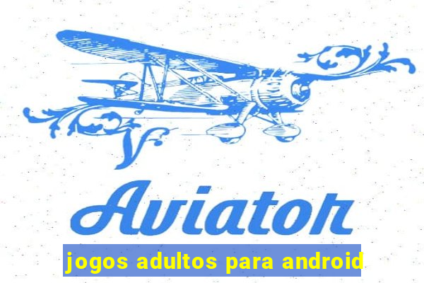 jogos adultos para android